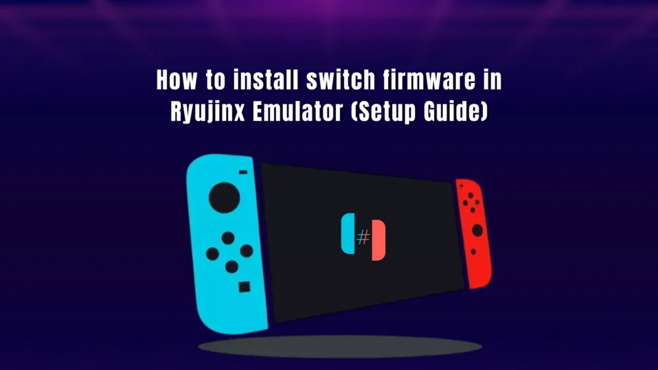 How to install switch firmware in Ryujinx