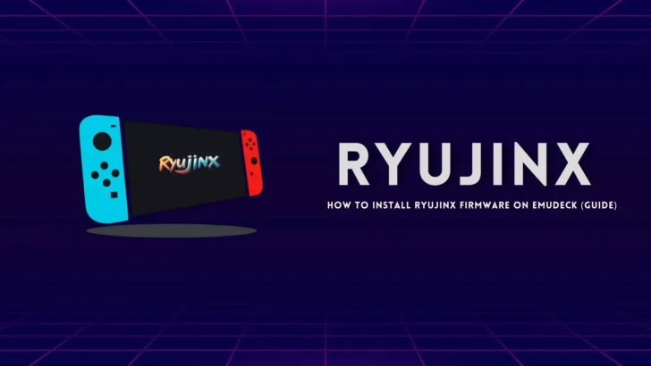 Ryujinx Setup and Configuration Guide (EmuDeck)
