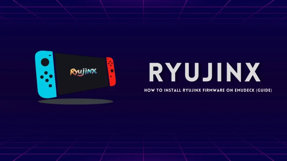 Ryujinx Setup and Configuration Guide (EmuDeck)